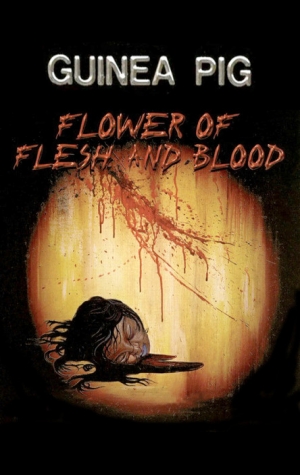 Guinea Pig 2 Flower of Flesh and Blood