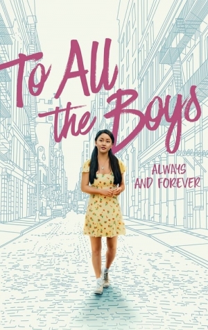 To All the Boys Always and Forever