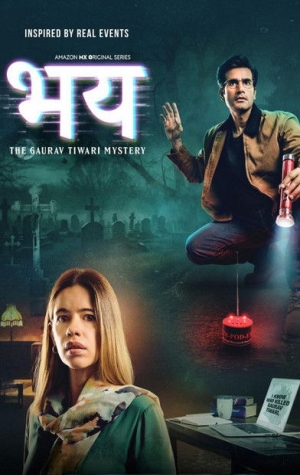 Bhay The Gaurav Tiwari Mystery