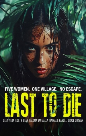 Last to Die 2025
