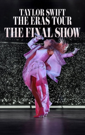 Taylor Swift The Eras Tour The Final Show